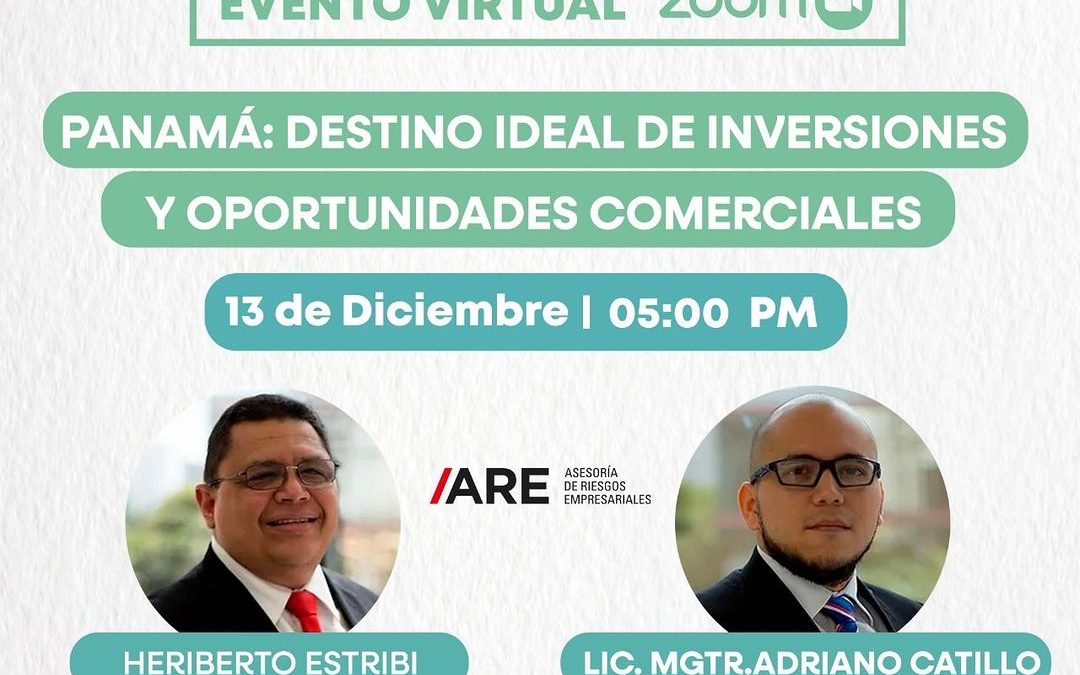 “Panamá: Destino ideal de Inversiones y oportunidades Comerciales»