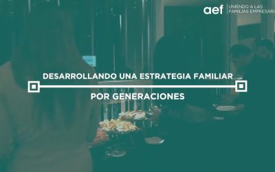 Desarrollando una Estrategia Familiar por Generaciones