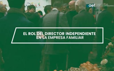 𝗘𝗹 𝗿𝗼𝗹 𝗱𝗲𝗹 𝗱𝗶𝗿𝗲𝗰𝘁𝗼𝗿 𝗶𝗻𝗱𝗲𝗽𝗲𝗻𝗱𝗶𝗲𝗻𝘁𝗲 𝗲𝗻 𝗹𝗮 𝗲𝗺𝗽𝗿𝗲𝘀𝗮 𝗳𝗮𝗺𝗶𝗹𝗶𝗮𝗿