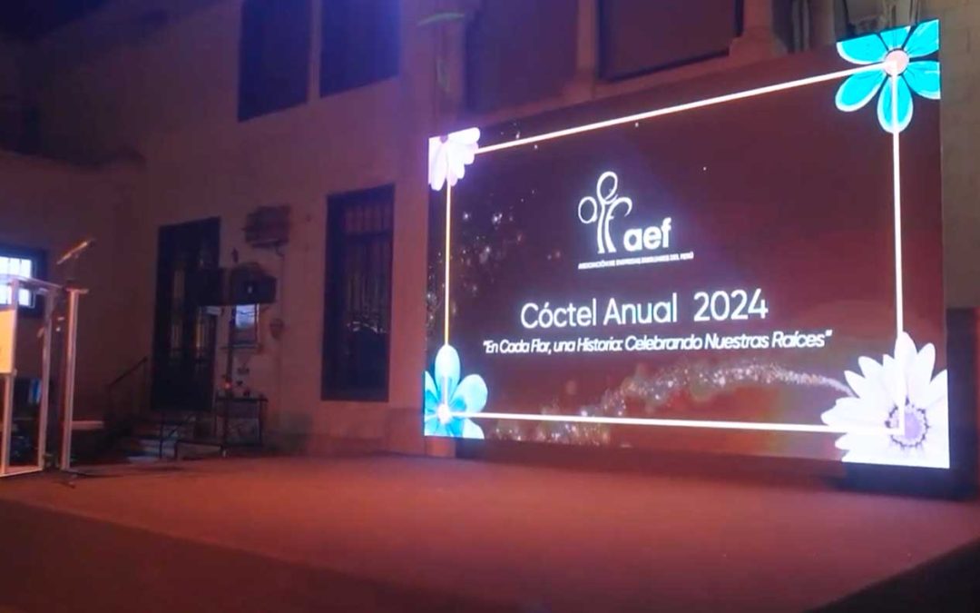 ¡CÓCTEL ANUAL AEF PERÚ 2024! “En cada flor, una historia: Celebrando Nuestras Raíces”