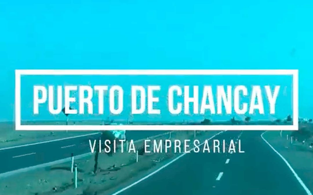 #VISITAEMPRESARIAL Gran Puerto de Chancay