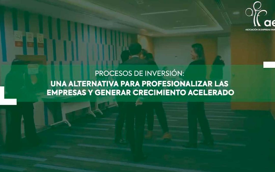Procesos de adquisición e inversión, una alternativa para profesionalizar las empresas y generar crecimiento acelerado